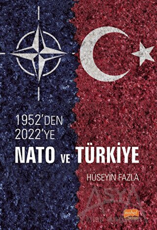 1952'den 2022'ye NATO ve Türkiye