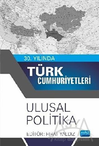 30. Yılında Türk Cumhuriyetleri - Ulusal Politika