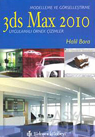3ds Max 2010 - Modelleme ve Görselleştirme
