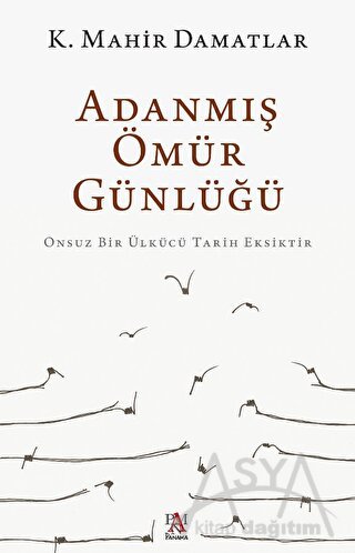 Adanmış Ömür Günlüğü