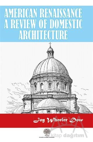 American Renaissance A Review Of Domestic Architecture