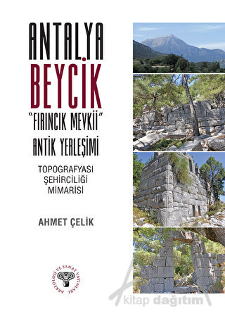 Antalya Beycik "Fırıncık Mevkii" Antik Yerleşimi