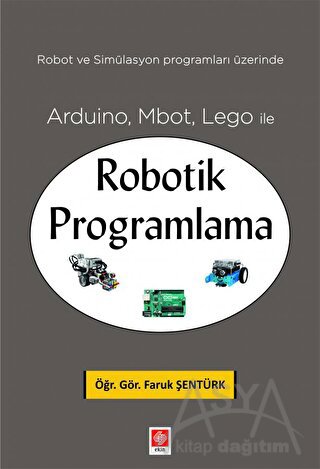 Arduino, Mbot, Lego ile Robotik Programlama