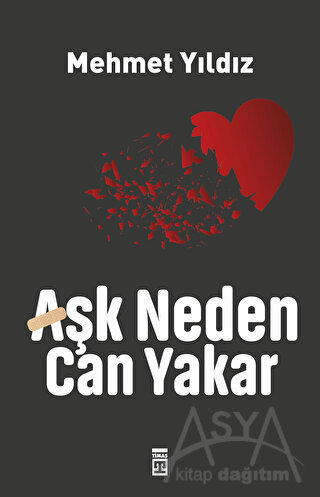 Aşk Neden Can Yakar?
