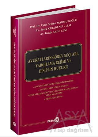 Avukatların Görev Suçları, Yargılama Rejimi ve Disiplin Hukuku