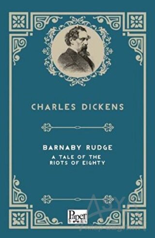 Barnaby Rudge A Tale Of The Riots Of Eighty
