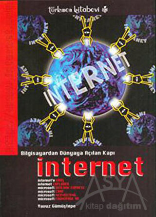 Bilgisayardan Dünyaya Açılan Kapı İnternet