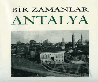 Bir Zamanlar Antalya