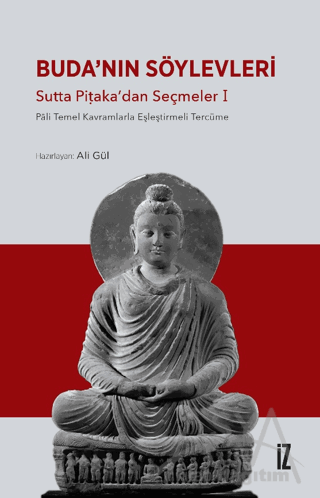 Buda’nın Söylevleri - Sutta Piṭaka’dan Seçmeler I