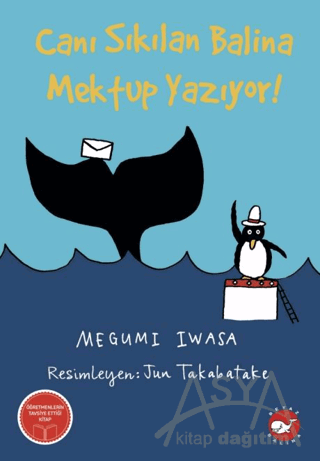 Canı Sıkılan Balina Mektup Yazıyor