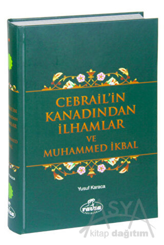 Cebrail'in Kanadından İlhamlar ve Muhammed İkbal (Ciltli)