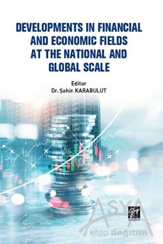 Developments In Financial And Economic Fields At The National And Global Scale