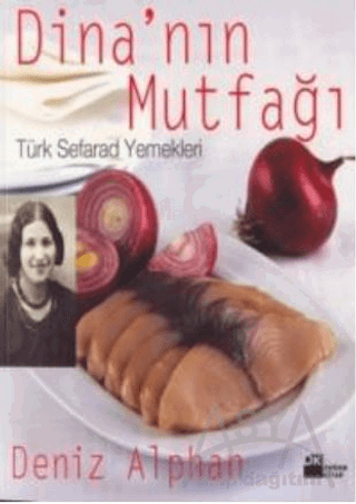 Dina’nın Mutfağı Türk Seferad Yemekleri