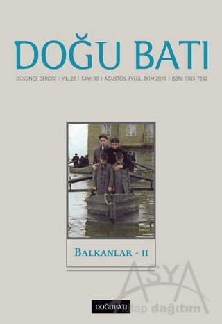 Doğu Batı Düşünce Dergisi Yıl: 22 Sayı: 90 - Balkanlar - 2