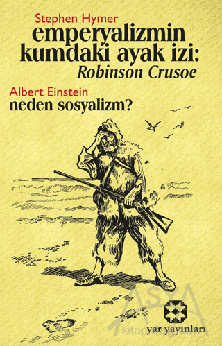 Emperyalizmin Kumdaki Ayak İzi: Robınson Crusoe - Neden Sosyalizm?