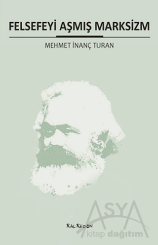 Felsefeyi Aşmış Marksizm