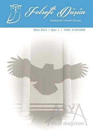 Felsefi Düşün Akademik Felsefe Dergisi Sayı: 1 - Ekim 2013