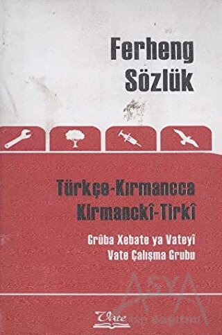 Ferheng Sözlük Türkçe Kırmancca - Kirmancki-Tirki