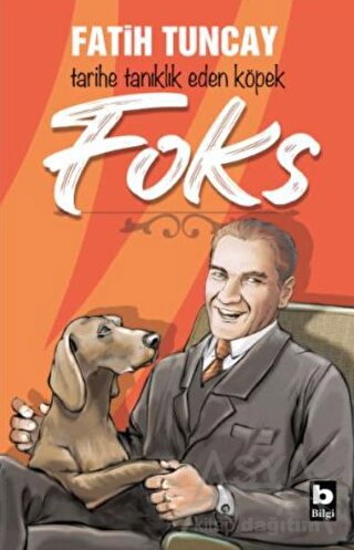 Foks - Tarihe Tanıklık Eden Köpek