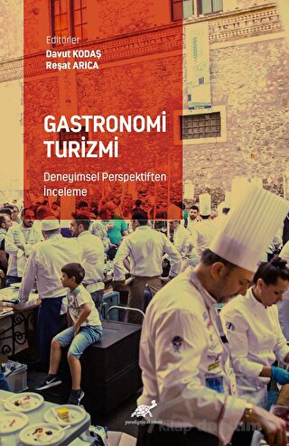 Gastronomi Turizmi - Deneyimsel Perspektiften İnceleme