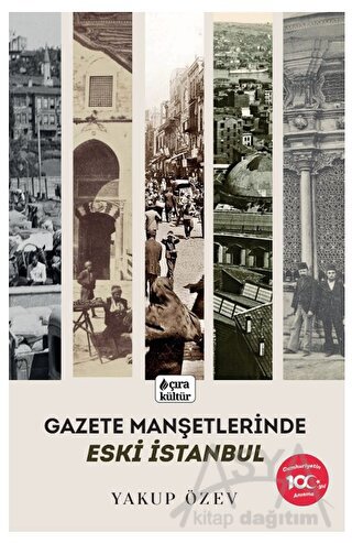 Gazete Manşetlerinde Eski İstanbul