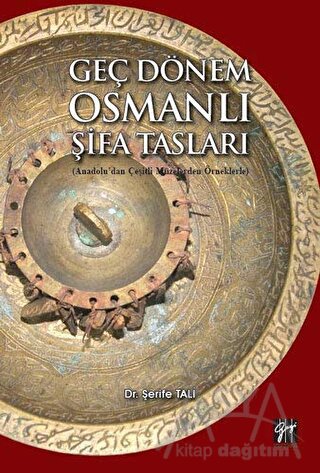 Geç Dönem Osmanlı Şifa Tasları