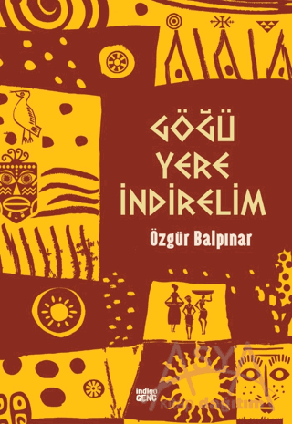 Göğü Yere İndirelim