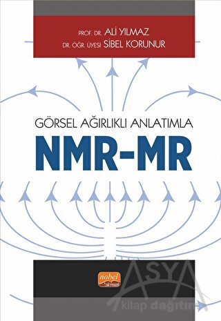Görsel Ağırlıklı Anlatımla - NMR/MR