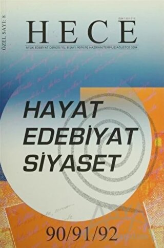 Hece Aylık Edebiyat Dergisi Hayat Edebiyat Siyaset Özel Sayısı: 8 - 90/91/92 (Ciltsiz)