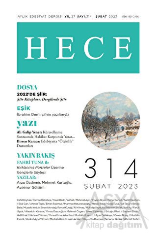 Hece Aylık Edebiyat Dergisi Sayı: 314 - Şubat 2023
