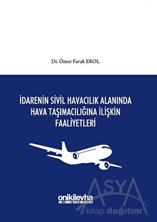 İdarenin Sivil Havacılık Alanında Hava Taşımacılığına İlişkin Faaliyetleri (Ciltli)