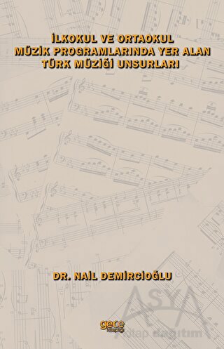 İlkokul ve Ortaokul Müzik Programlarında Yer Alan Türk Müziği Unsurları