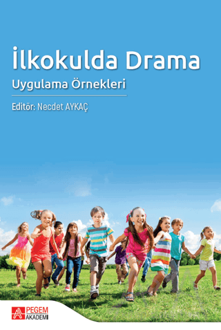 İlkokulda Drama Uygulama Örnekleri