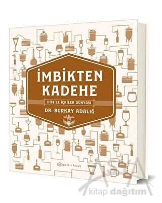 İmbikten Kadehe (Ciltli)