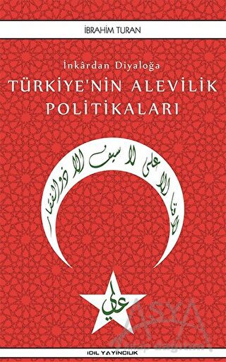 İnkardan Diyaloğa Türkiye’nin Alevilik Politikaları