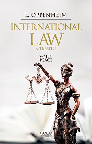 International Law. A Treatise Volume 1.