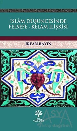 İslam Düşüncesinde Felsefe - Kelam İlişkisi