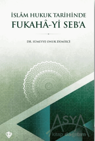 İslam Hukuk Tarihinde Fukaha-yi Seb’a