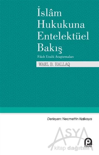 İslam Hukukuna Entelektüel Bakış
