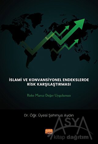 İslami ve Konvansiyonel Endekslerde Risk Karşılaştırması: Riske Maruz Değer Uygulaması