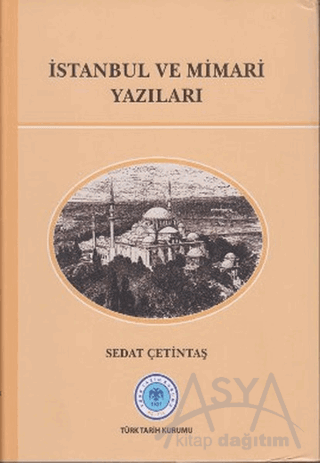 İstanbul ve Mimari Yazıları (Ciltli)