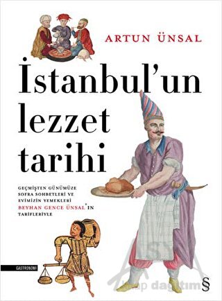 İstanbul'un Lezzet Tarihi (Ciltli)