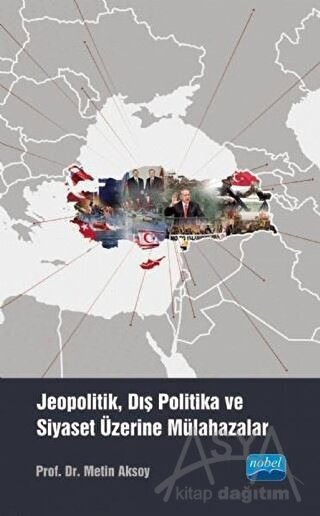 Jeopolitik, Dış Politika ve Siyaset Üzerine Mülahazalar