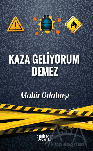 Kaza Geliyorum Demez