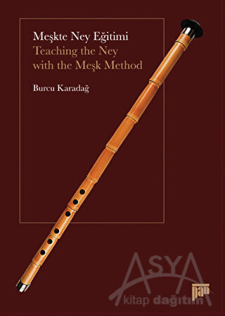 Meşkte Ney Eğitimi / Teaching the Ney with the Meşk Method