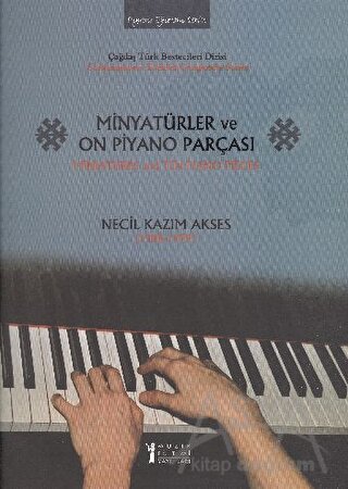 Minyatürler ve On Piyano Parçası / Miniatures and Ten Piano Pieces