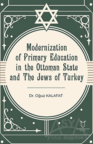 Modernization of Primary Education in the Ottoman State and the Jews of Turkey