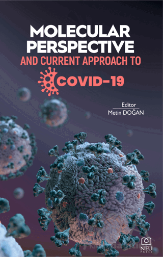 Molecular Perspective and Current Approach to Covid-19