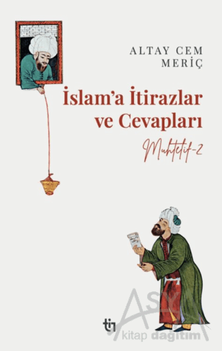 Muhtelif 2 - İslam’a İtirazlar ve Cevapları