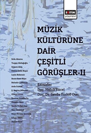 Müzik Kültürüne Dair Çeşitli Görüşler - 2